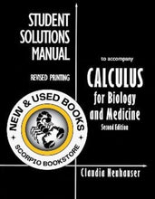 Load image into Gallery viewer, Calculus for Biology and Medicine 2nd Edition + Student Solutions Manual by Claudia Neuhauser 9780130455161 (USED:ACCEPTABLE) *D
