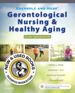 Ebersole and Hess' Gerontological Nursing and Healthy Aging in Canada 2nd Canadian edition by Theris A. Touhy 9781771720939 (USED:VERYGOOD) *80a