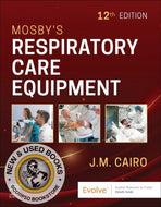 *PRE-ORDER, APPROX 7 BUSINESS DAYS* Mosby's Respiratory Care Equipment 12th edition by Cairo 9780443278181