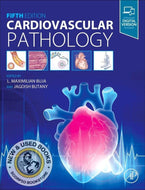*PRE-ORDER, APPROX 7-10 BUSINESS DAYS* Cardiovascular Pathology 5th edition by L. Maximilian Buja 9780128222249