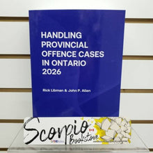 Load image into Gallery viewer, Handling Provincial Offence Cases in Ontario 2026 by John P. Allen 9781038216380
