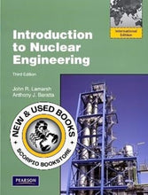 Load image into Gallery viewer, Introduction to Nuclear Engineering 3rd Edition by John R. Lamarsh 9780132764575 (USED:VERYGOOD) *
