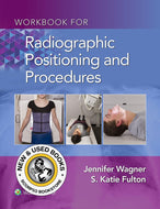 *PRE-ORDER, APPROX 7-10 BUSINESS DAYS* Workbook for Radiographic Positioning and Procedures by Jennifer Wagner 9781975108632 [ZZ]