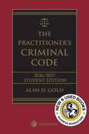 The Practitioner's Criminal Code 2026/2027 Student Edition by Alan D. Gold 9780433542209 86g