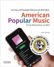 Load image into Gallery viewer, American Popular Music From Minstrelsy to MP3 6th edition by Larry Starr 9780197543313 (USED:GOOD; water damage and minor post its) *92e
