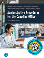 Pearson eText for Administrative Procedures for the Canadian Office 11th Canadian Edition by Lauralee Kilgour (Perpetual) 9780135976142 (DIGITAL) *FINAL SALE*