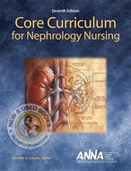 Core Curriculum for Nephrology Nursing 7th Edition Volume 1 + Volume 2 by Caroline S. Counts 9781940325613 (USED:LIKENEW) *72e