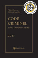 *PRE-ORDER, APPROX 7 BUSINESS DAYS* Code criminel et lois connexes annotés, édition 2027 + guide du praticien + livre électronique by Alain Dubois 9780433543367