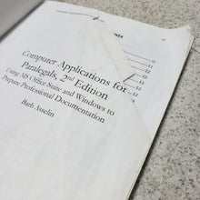 Load image into Gallery viewer, Computer Applications for Paralegals 2nd Edition by Barb Asselin 9798567933343 (USED:ACCEPTABLE; shows heavy use, markings, rips, see pic) *136c

