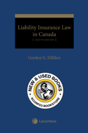 *PRE-ORDER, APPROX 4-6 BUSINESS DAYS* Liability Insurance Law in Canada 8th Edition + E-Book by Gordon G. Hilliker 9780433540878 *FINAL SALE* [ZZ]