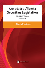 Load image into Gallery viewer, *PRE-ORDER, APPROX 4-6 BUSINESS DAYS* Annotated Alberta Securities Legislation 2026/2027 Edition (2 Volumes) by L. Daniel Wilson 9780433542698 [ZZ]
