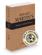 *PRE-ORDER, APPROX 4-6 BUSINESS DAYS* Martin's Related Criminal Statutes 2026-2027 Edition by Edward Greenspan 9781038216786