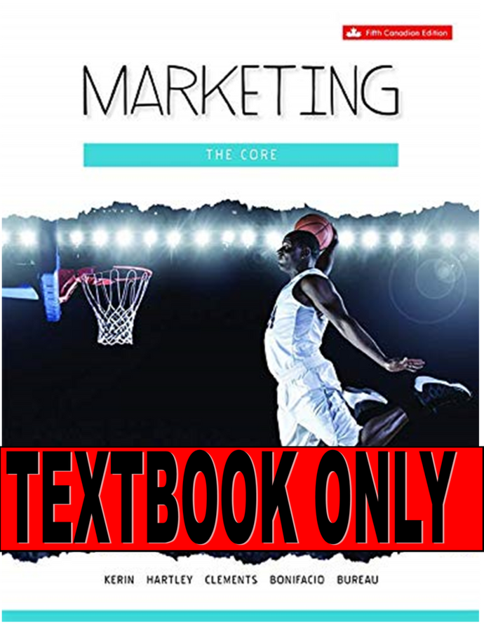 Marketing the Core 5th Canadian Edition by Kerin (TEXT ONLY) 9781259269264 (USED:GOOD) *72g