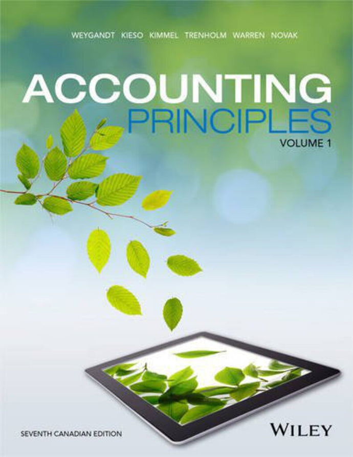 Accounting Principles 7th Canadian edition VOLUME 1 by Weygant 9781119048503 (USED:ACCEPTABLE;shows wear) *AVAILABLE FOR NEXT DAY PICK UP* *Z40 [ZZ]