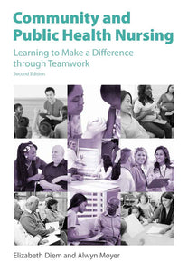 Community and Public Health Nursing 2nd edition by Elizabeth Diem 9781551307381 [ZZ] *45b