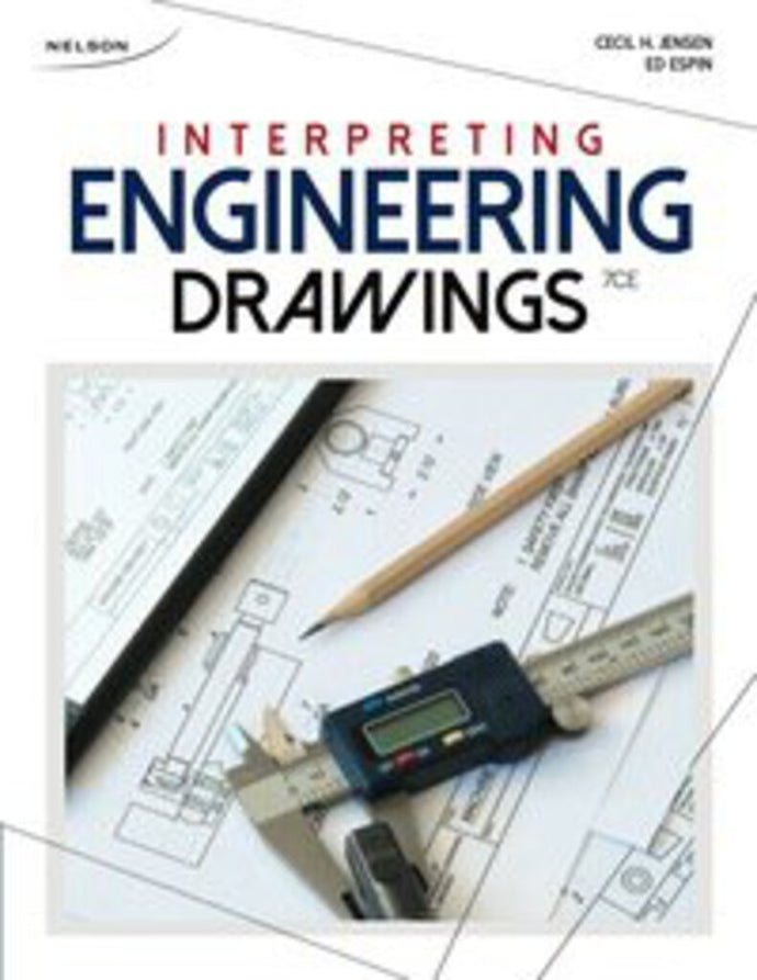 Interpreting Engineering Drawings 7th edition by Cecil Jensen 9780176531515 *27b [ZZ]