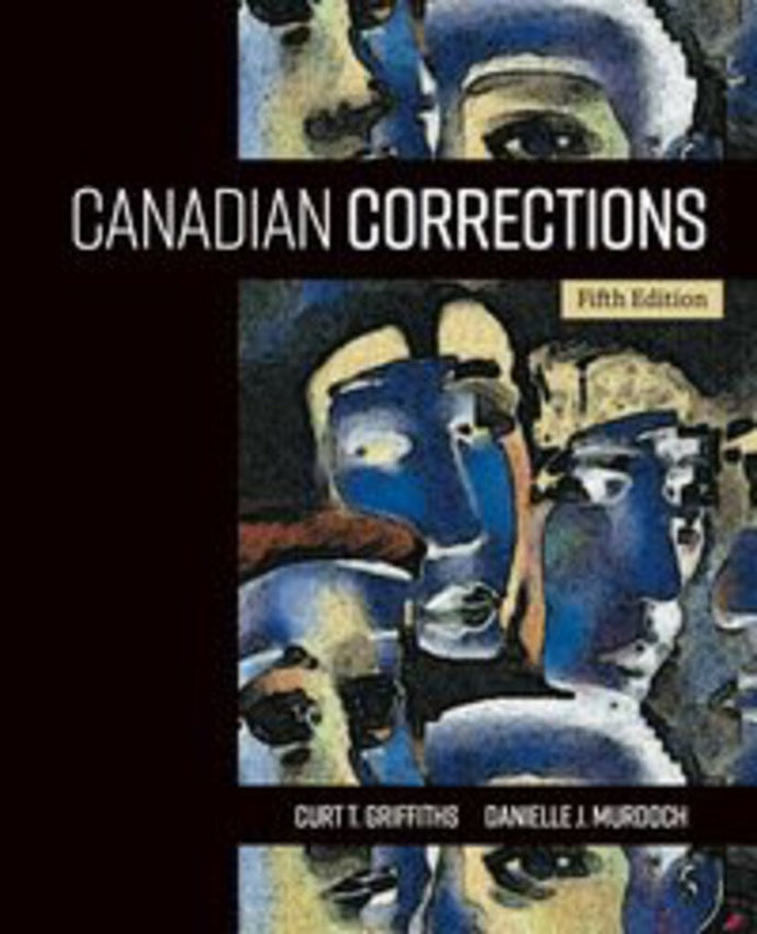 Canadian Corrections 5th edition by Curt Taylor Griffiths 9780176700034 *59c [ZZ]