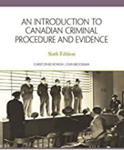 *PRE-ORDER, APPROX 7-14 BUSINESS DAYS* An Introduction to Canadian Criminal Procedure and Evidence 6th edition by Christopher Nowlin 9780176774295 *85g *FINAL SALE* [ZZ]