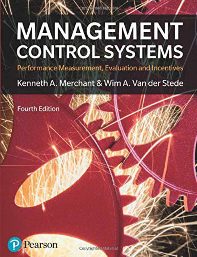 Management Control Systems 4th Edition by Kenneth A. Merchant 9781292110554 (USED:shows heavy use/wear, highlights, markings, writing) *114h