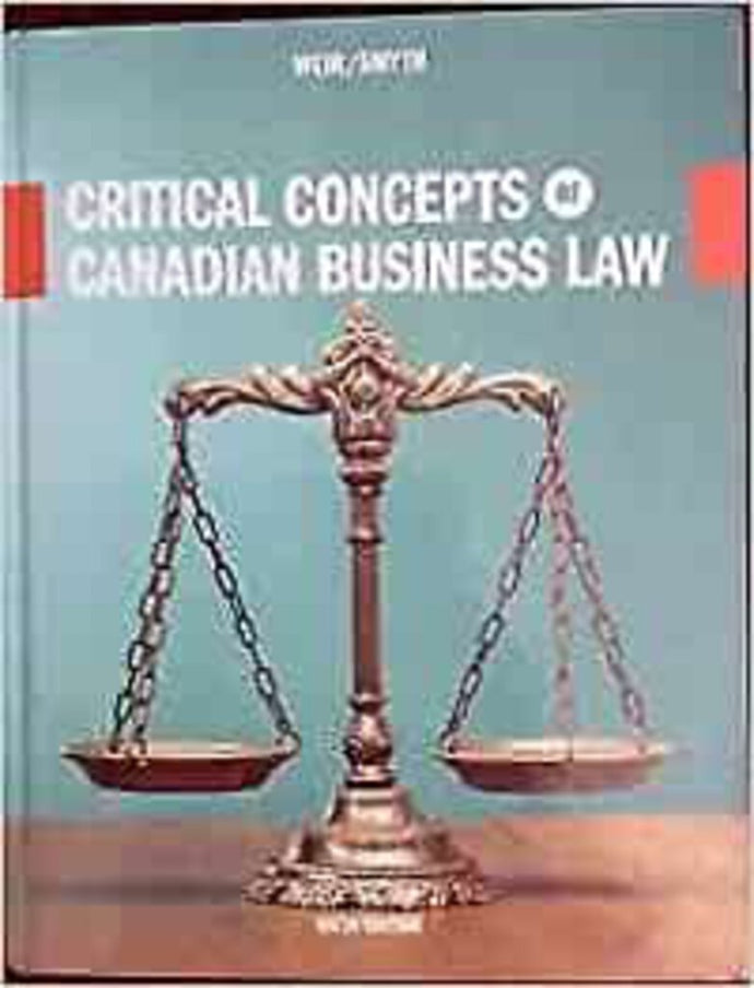 Critical Concepts of Canadian Business Law 6th edition by Weir 9781269970419 (USED:GOOD) *AVAILABLE FOR NEXT DAY PICK UP* *Z99 [ZZ]