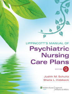 *PRE-ORDER, APPROX 7-10 BUSINESS DAYS* Lippincott's manual of psychiatric nursing care plans 9th edition by Judith Schultz 9781609136949 *109b