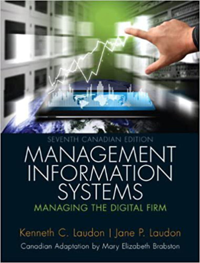 Management Information Systems 7th Canadian Edition LOOSELEAF by Kenneth C. Laudon 9780133749236 (USED:GOOD) *AVAILABLE FOR NEXT DAY PICK UP* *X30