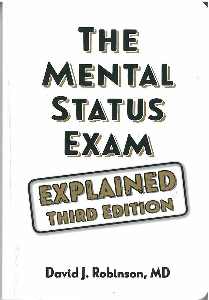 Mental Status Exam Explained 3rd edition by David Robinson 9781894328319 *FR4 [ZZ]