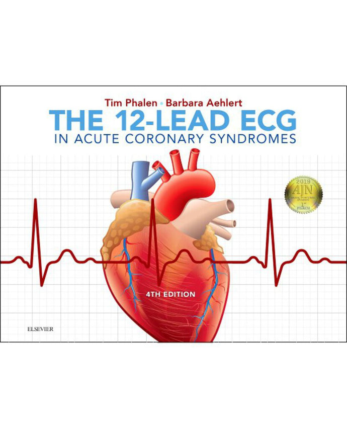 12-Lead ECG in Acute Coronary Syndromes 4th edition by Tim Phalen 9780323497893 *107f [ZZ]