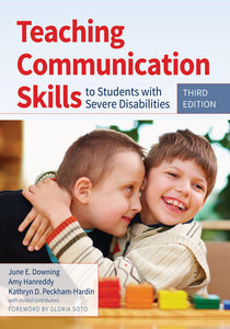 Teaching Communication Skills to Students with Severe Disabilities 3rd edition by June Downing 9781598576559 *75d [ZZ]