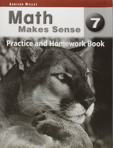 Math Makes Sense 7 Practice and Homework Book 9780321242303 MMS7 *139h [ZZ]