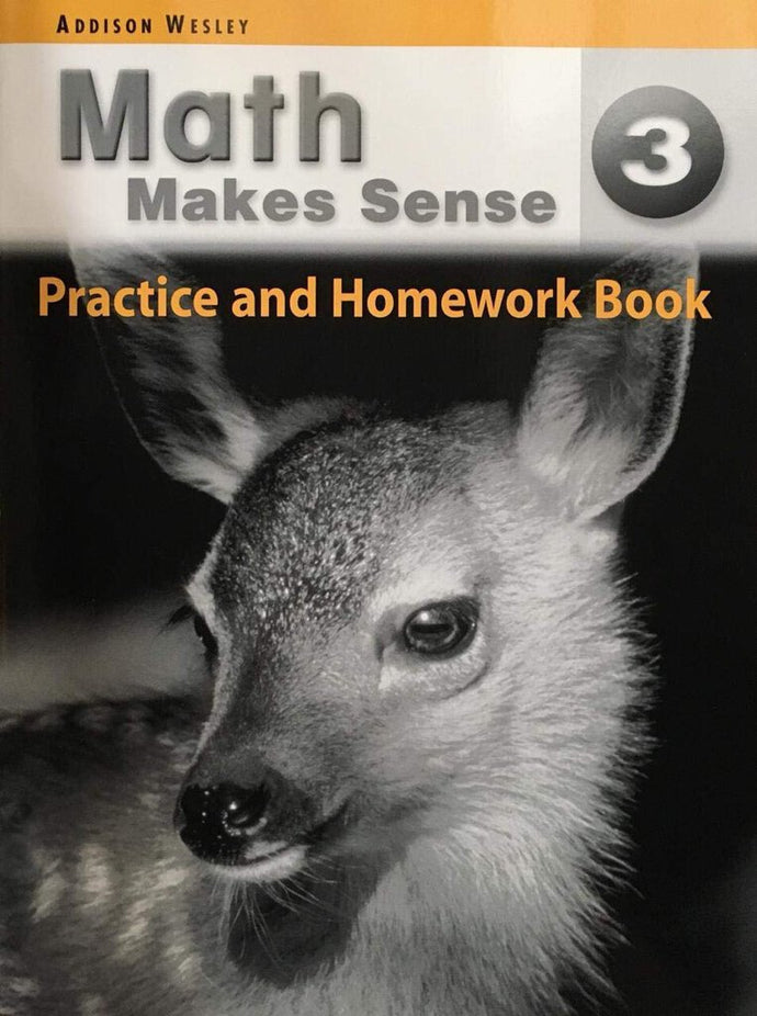 *PRE-ORDER, APPROX 4-6 BUSINESS DAYS* Math Makes Sense 3 Practice and Homework Book by Peggy Morrow 9780321218414 MMS3 *139h [ZZ]
