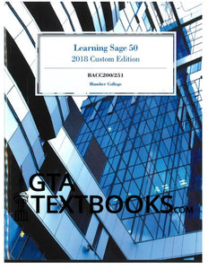 Learning Sage 50 2018 Custom BACC200/251 Humber College 9780176784850 (USED:GOOD) *AVAILABLE FOR NEXT DAY PICK UP* *Z249 [ZZ]