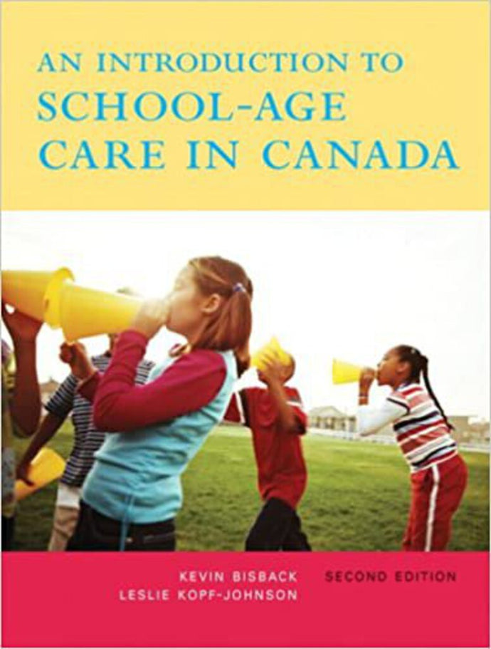 An Introduction to School-Age Care in Canada 2nd edition by Bisback 9780132082013 (USED:ACCEPTABLE, some stain at top) *98d
