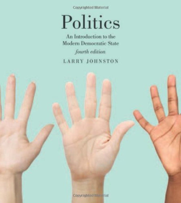 Politics 4th edition by Johnston 9781442605336 (USED:GOOD) *AVAILABLE FOR NEXT DAY PICK UP* *Z56 [ZZ]