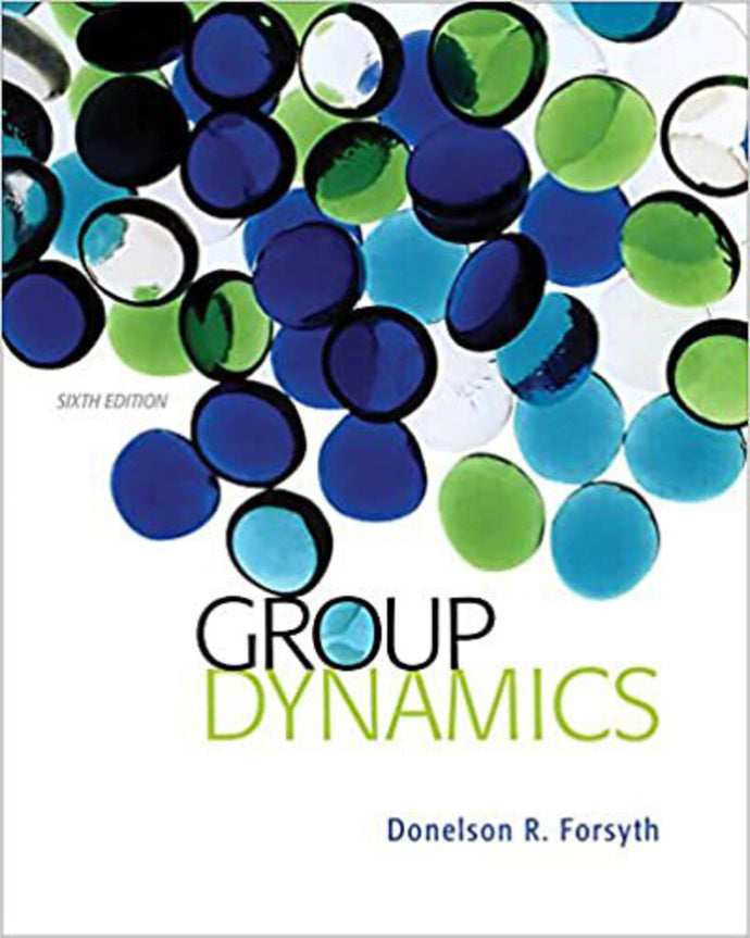 Group Dynamics 6th Edition by Donelson R. Forsyth 9781133956532 (USED:ACCEPTABLE:highlights;shows wear) *AVAILABLE FOR NEXT DAY PICK UP* *Z4 [ZZ]