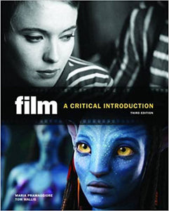 Film: A Critical Introduction 3rd Edition by Maria Pramaggiore 9780205770779 (USED:GOOD) *AVAILABLE FOR NEXT DAY PICK UP* *Z56 [ZZ]