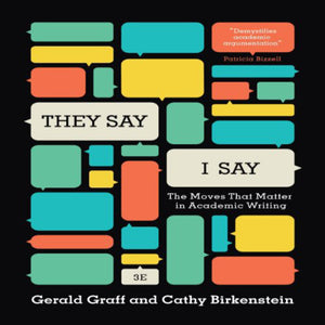 They Say I Say 3rd Edition by Gerald Graff 9780393935844 (USED:GOOD) *AVAILABLE FOR NEXT DAY PICK UP* *b28