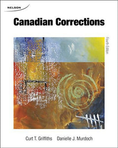 Canadian Corrections 4th Edition by Curt T. Griffiths, Danielle J. Murdoch 9780176529215 (USED:ACCEPTABLE;highlights) *D26