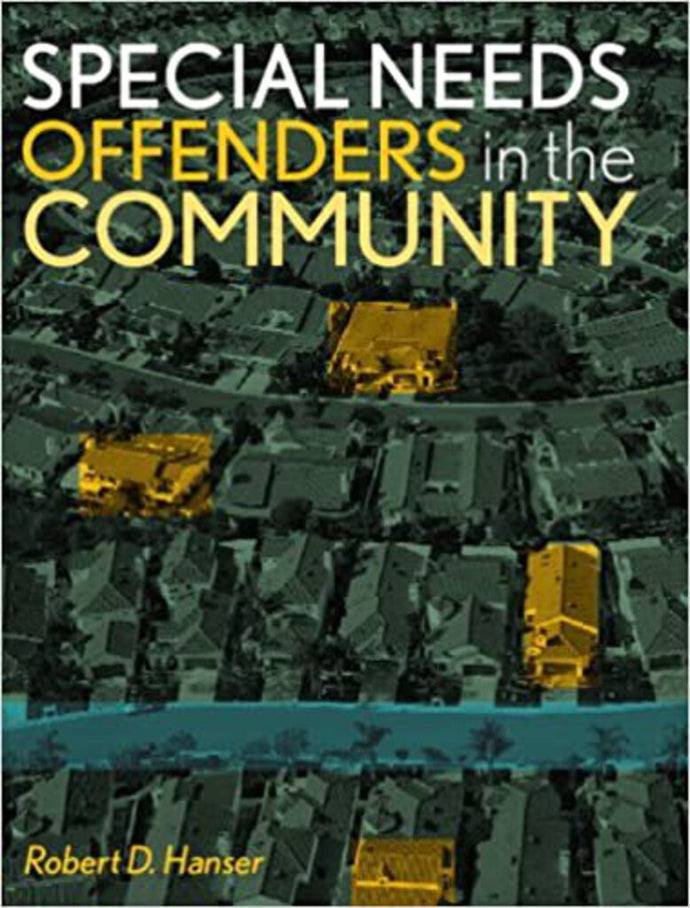 Special Needs Offenders in the Community by Robert D. Hanser 9780131188723 (USED:ACCEPTABLE; shows wear,contains highlights) *AVAILABLE FOR NEXT DAY PICK UP* Z1