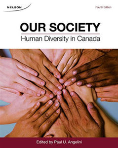 Our Society 4th Edition by Paul Angelini 9780176503543 (USED:GOOD;minimal highlights) *60d