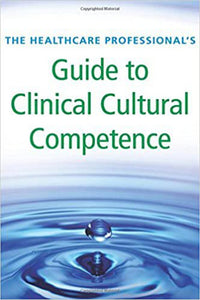 The Healthcare Professional's Guide to Clinical Cultural Competence by Rani H. Srivastava 9780779699605 (USED:GOOD; minor highlights) *AVAILABLE FOR NEXT DAY PICK UP* *Z251
