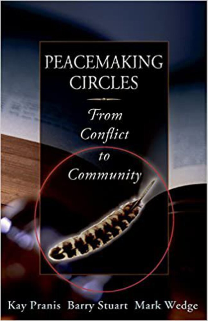 Peacemaking Circles by Kay Pranis 9780972188609 (USED:GOOD) **AVAILABLE FOR NEXT DAY PICK UP* *Z235 [ZZ]