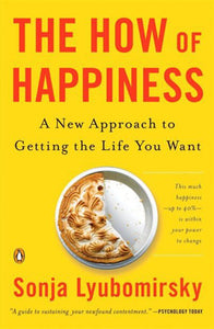 *PRE-ORDER, APPROX 5-7 BUSINESS DAYS* The How of Happiness by Sonja Lyubomirsky 9780143114956