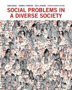 *PRE-ORDER, APPROX 4-6 BUSINESS DAYS* Social Problems in a Diverse Society 4th Canadian Edition by Diana Kendall 9780205885756 *90g