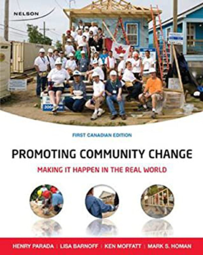 *PRE-ORDER, APPROX 4-7 BUSINESS DAYS* Promoting Community Change 1st Canadian edition by Henry Parada 9780176104306 *101c