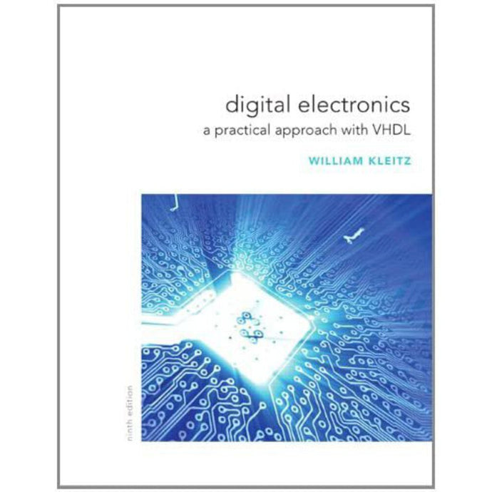 Digital Electronics 9th Edition by William Kleitz 9780132543033 (USED:ACCEPTABLE;shows wear) *AVAILABLE FOR NEXT DAY PICK UP* *Z254