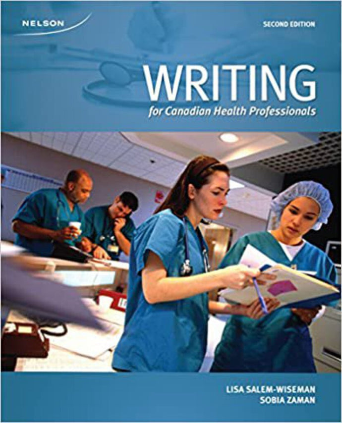 Writing for Canadian Health Professionals 2nd edition by Lisa Salem-Wiseman 9780176572228 *19d [ZZ]