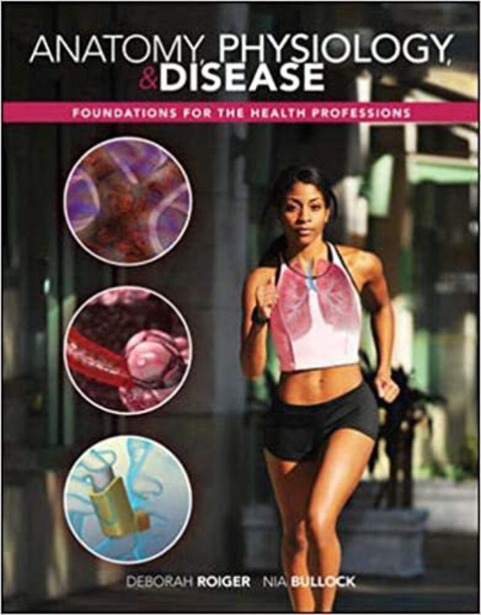 Anatomy Physiology & Disease by Deborah Roiger 9780073402116 (USED:GOOD:shows wear) *AVAILABLE FOR NEXT DAY PICK UP* *Z256 [ZZ]