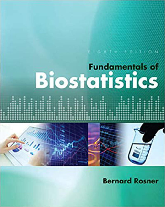 *PRE-ORDER, APPROX 4-6 BUSINESS DAYS* Fundamentals of Biostatistics 8th Edition by Bernard Rosner 9781305268920