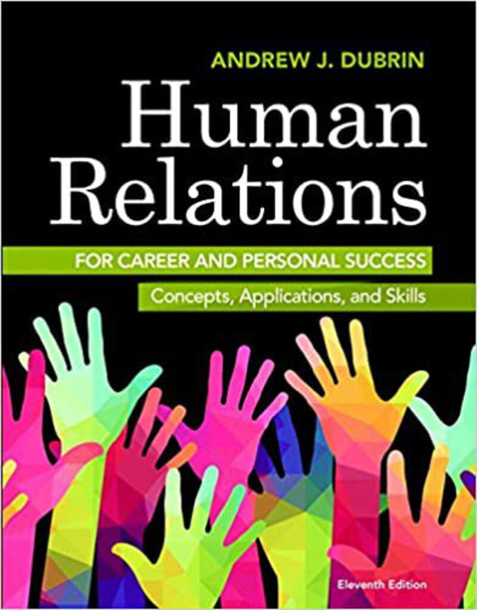 Human Relations for Career and Personal Success 11th edition by Andrew Dubrin 9780134130408 *100c [ZZ]